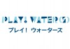 PLAY! WATER(S) -プレイ！ウォーターズ-　関連イベント